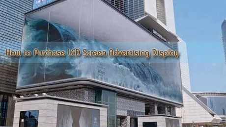How-to-Purchase-LED-Screen-Advertising-Display.jpg